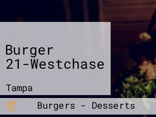 Burger 21-Westchase