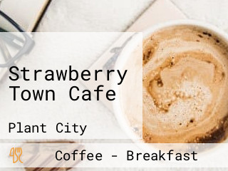 Strawberry Town Cafe