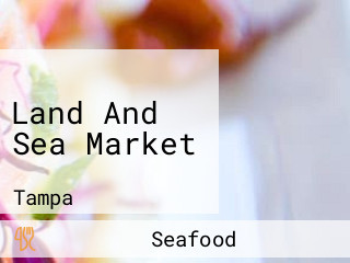 Land And Sea Market