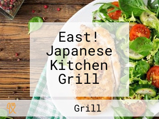 East! Japanese Kitchen Grill