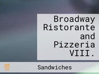 Broadway Ristorante and Pizzeria VIII.