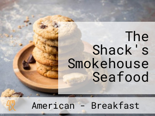 The Shack's Smokehouse Seafood