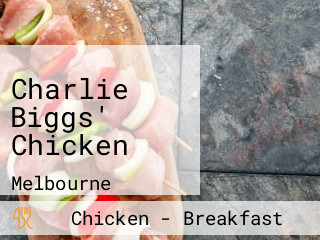 Charlie Biggs' Chicken