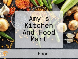 Amy's Kitchen And Food Mart