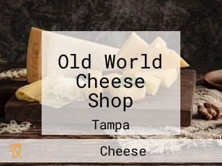 Old World Cheese Shop