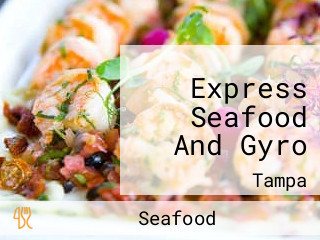 Express Seafood And Gyro