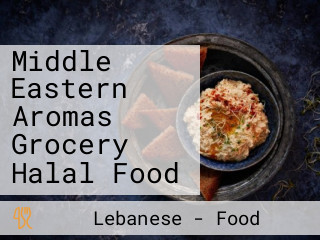 Middle Eastern Aromas Grocery Halal Food