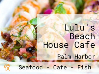 Lulu's Beach House Cafe