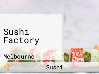 Sushi Factory