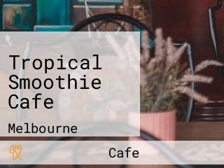 Tropical Smoothie Cafe