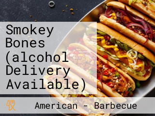 Smokey Bones (alcohol Delivery Available)