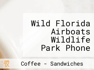 Wild Florida Airboats Wildlife Park Phone Number, Reservations, Reviews