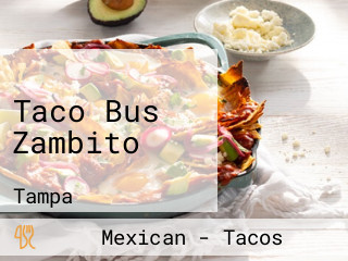 Taco Bus Zambito