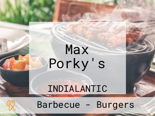 Max Porky's