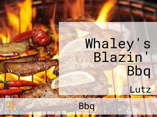 Whaley's Blazin' Bbq