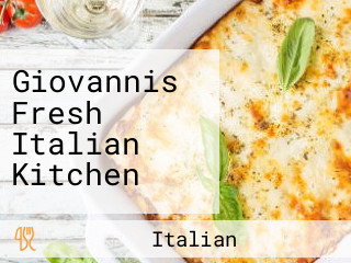 Giovannis Fresh Italian Kitchen