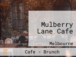 Mulberry Lane Cafe