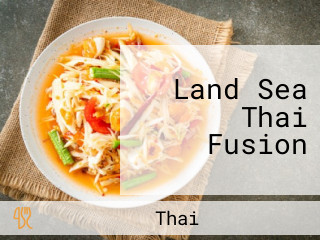 Land Sea Thai Fusion