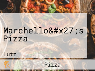 Marchello&#x27;s Pizza