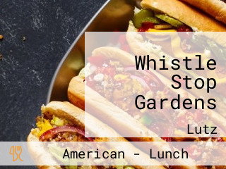 Whistle Stop Gardens