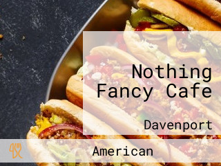 Nothing Fancy Cafe