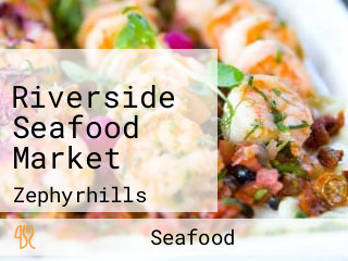 Riverside Seafood Market