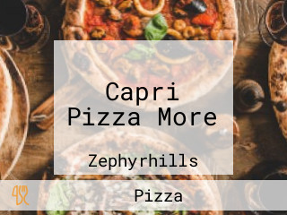 Capri Pizza More