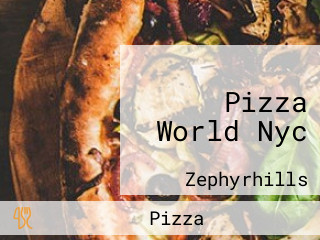 Pizza World Nyc