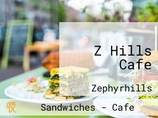 Z Hills Cafe