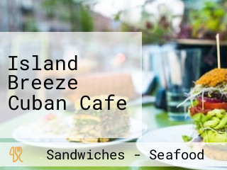 Island Breeze Cuban Cafe