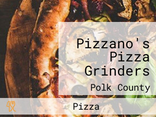 Pizzano's Pizza Grinders