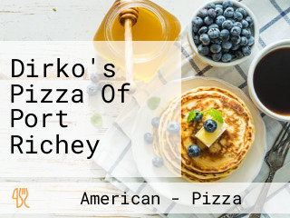 Dirko's Pizza Of Port Richey