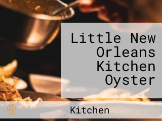 Little New Orleans Kitchen Oyster