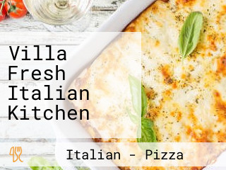 Villa Fresh Italian Kitchen