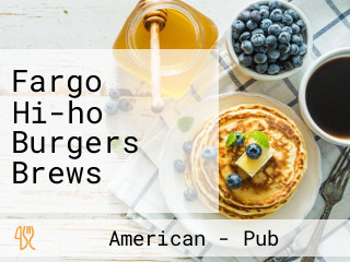 Fargo Hi-ho Burgers Brews