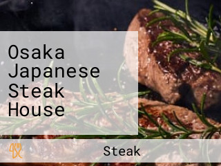 Osaka Japanese Steak House