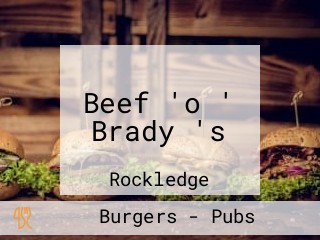 Beef 'o ' Brady 's