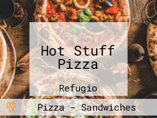 Hot Stuff Pizza