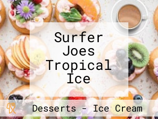 Surfer Joes Tropical Ice