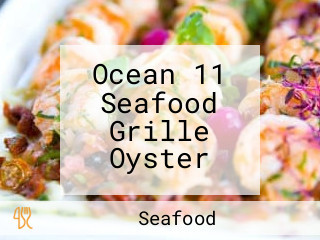 Ocean 11 Seafood Grille Oyster