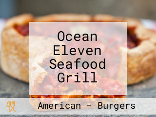 Ocean Eleven Seafood Grill