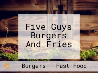 Five Guys Burgers And Fries