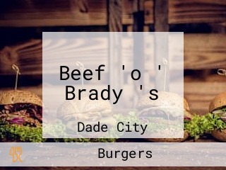 Beef 'o ' Brady 's