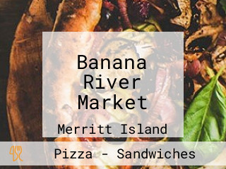 Banana River Market