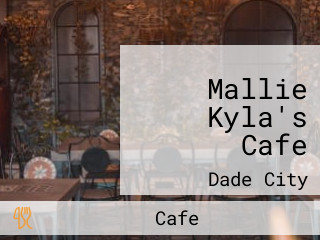 Mallie Kyla's Cafe