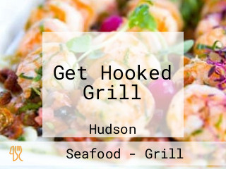 Get Hooked Grill