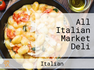 All Italian Market Deli