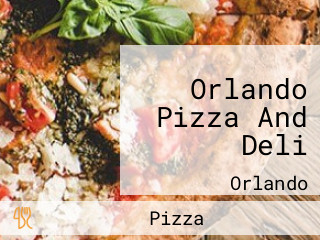 Orlando Pizza And Deli