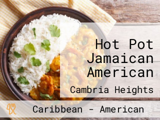 Hot Pot Jamaican American