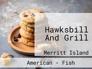 Hawksbill And Grill